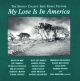 my love is in america