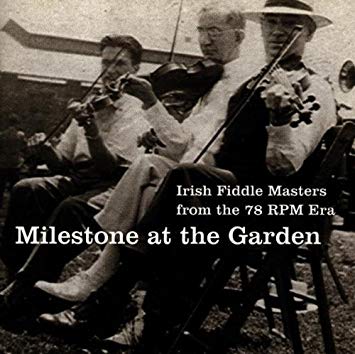 Milestone at the garden, la época dorada del fiddle en Nueva York.